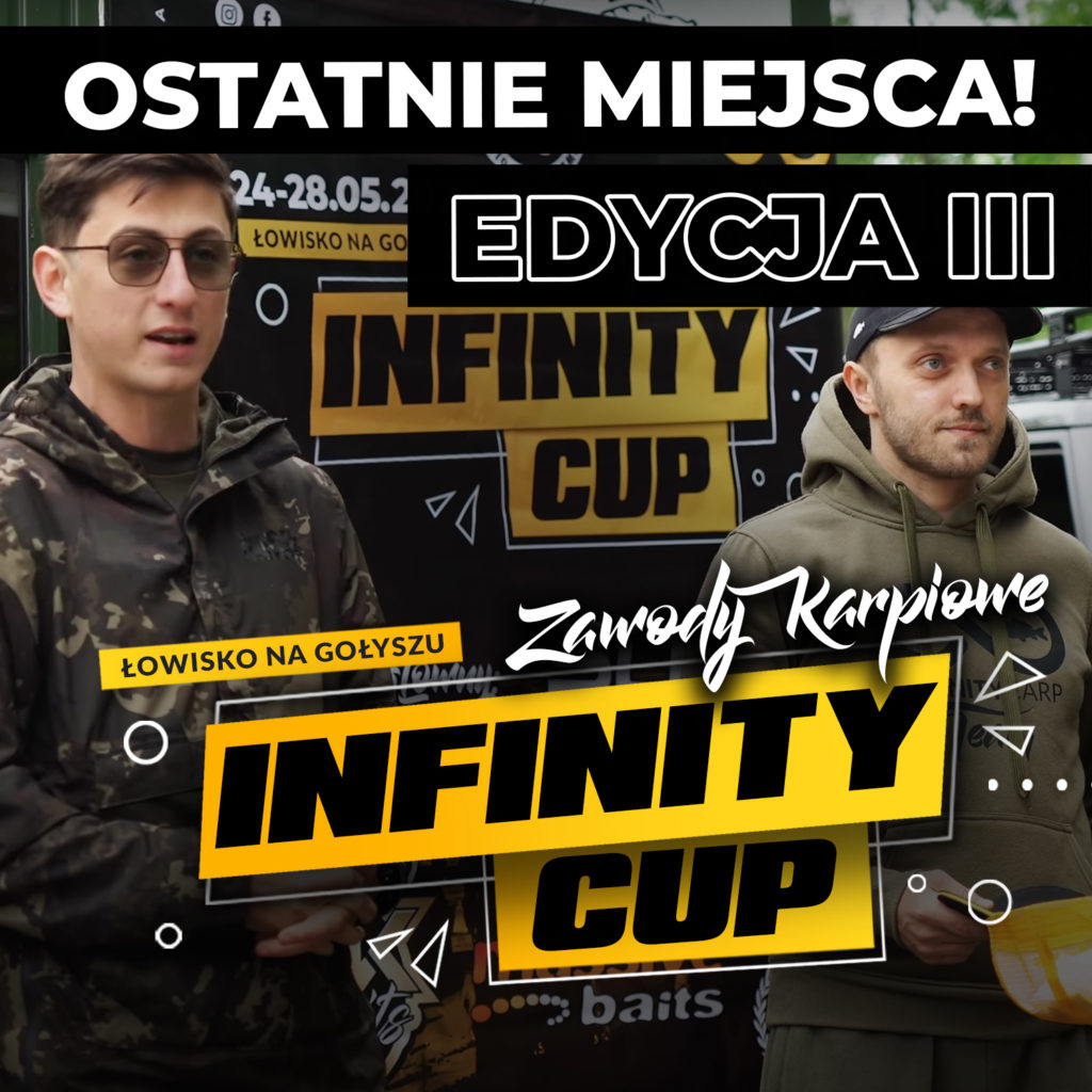 INFINITY CUP 3 - NA GOŁYSZU ZAWODY KARPIOWE - PCM